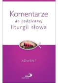 Komentarze do codziennej liturgii słowa. Adwent