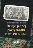 Dzieje jednej partyzantki z lat 1917-1920