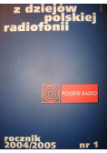 Z dziejów polskiej radiofonii Rocznik 2004 / 2005 nr 1