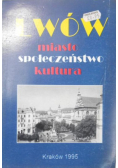 Lwów miasto społeczeństwo kultura