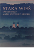 Stara Wieś Sanktuarium Matki Bożej Miłosierdzia