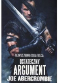 Ostateczny argument Trylogia Pierwsze Prawo Księga 3