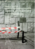 Spór o przedmioty nieistniejące