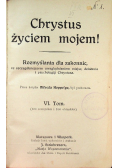 Chrystus życiem mojem! Tom VI 1929 r.