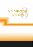 Przestrzenie przekładu Tom 8