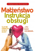 Małżeństwo. Instrukcja obsługi
