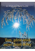 Tam gdzie anioł mówi dzień dobry