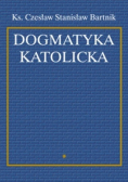Dogmatyka katolicka Tom 1