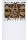 Kapuściński Ryszard - Jeszcze dzień życia