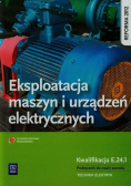 Eksploatacja maszyn i urządzeń elektrycznych Podręcznik do nauki zawodu technik elektryk