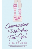 Conversations with the Fat Girl
