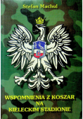 Wspomnienia z koszar na kieleckim stadionie