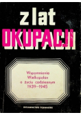 Z lat okupacji Wspomnienia Wielkopolan o życiu codziennym 1939 1945