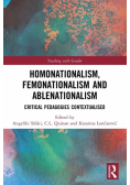 Homonationalism, Femonationalism and Ablenationalism