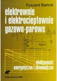 Bartnik Ryszard - Elektrownie i elektrociepłownie gazowo-parowe