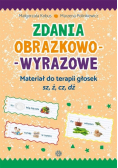 Zdania obrazkowo-wyrazowe - sz, ż, cz, dż