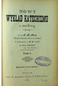 Nowy wykład katechizmu z ambony tom I 1902 r