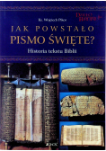 Jak powstało Pismo Święte