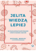 Jelita wiedzą lepiej
