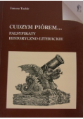 Cudzym piórem Falsyfikaty historyczno - literackie