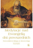 Medytacja nad Ewangelią dni powszednich