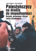 Palestyńczycy na drodze do niepodległości
