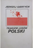 Tragizm losów Polski Reprint