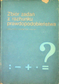 Zbiór zadań z rachunku prawdopodobieństwa