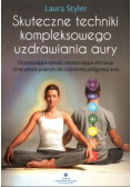 Skuteczne techniki kompleksowego uzdrawiania aury