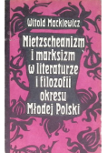 Nietzscheanizm i marksizm w literaturze i filozofii okresu Młodej Polski