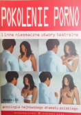 Pokolenie porno i inne niesmaczne utwory teatralne