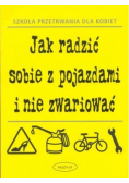 Jak radzić sobie z pojazdami i nie zwariować