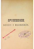 Spowiednik dzieci i młodzieży 1888 r.