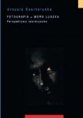Fotografia - mowa ludzka Perspektywy teoretyczne
