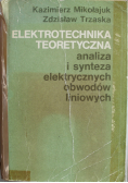 Elektrotechnika teoretyczna analiza i  synteza elektrycznych obwodów liniowych