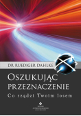 Oszukując przeznaczenie