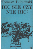 Bić się czy nie bić