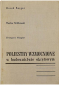 Poliestry wzmocnione w budownictwie okrętowym