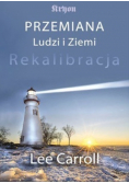 Przemiana Ludzi i Ziemi Rekalibracja