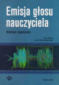 Emisja głosu nauczyciela Wybrane zagadnienia
