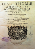 Divi thomae aquinatis doctoris angelici ordinis praedicatorum opera 1775 r.