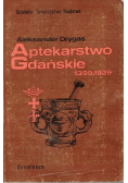Aptekarstwo Gdańskie 1399 - 1939