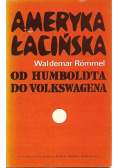 Ameryka Łacińska od Humboldta do Volkswagena