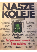 Nasze koleje W parowozowni i na szlaku