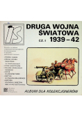 Druga wojna światowa Część I 1939 - 42