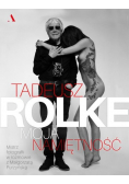 Tadeusz Rolke Moja namiętność