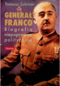 Generał Franko biografia niepoprawna politycznie