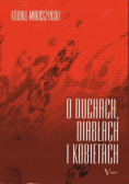 O duchach diabłach i kobietach