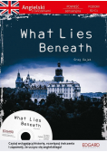 What Lies Beneath Angielski Powieść z ćwiczeniami  plus CD