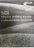 Między polską wyspą a ukraińskim morzem